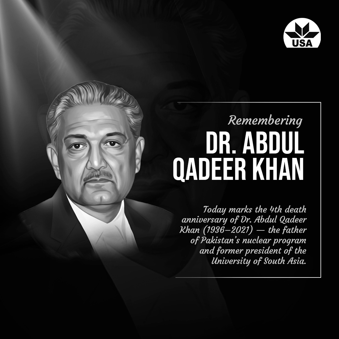 University - Remembering the Pride of Pakistan — Dr. Abdul Qadeer Khan ...