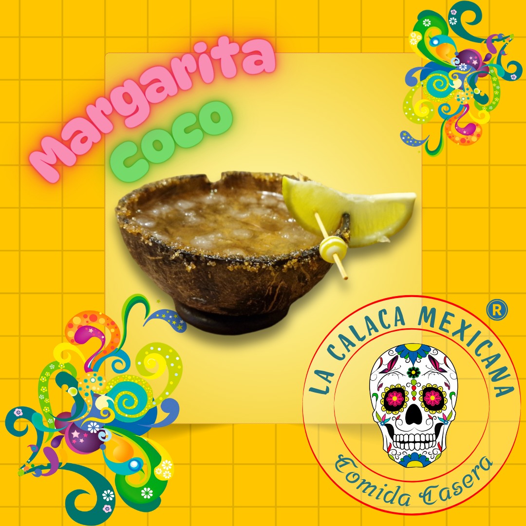 La - ¡Descubre la Margarita de Coco de La Calaca Mexicana! Un giro ...