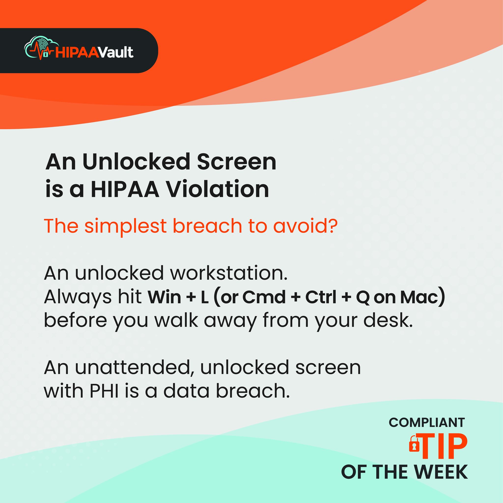 HIPAA - 🔐 HIPAA Tip of the Week: An unlocked screen is a HIPAA ...