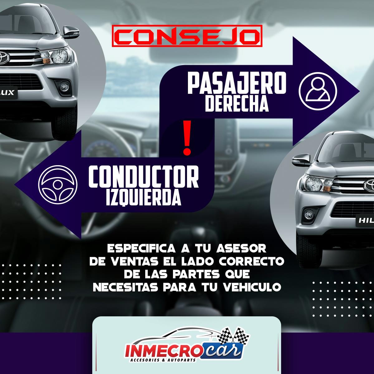 Inmecro CARS - 🚩Especifica a tu asesor de ventas el lado...