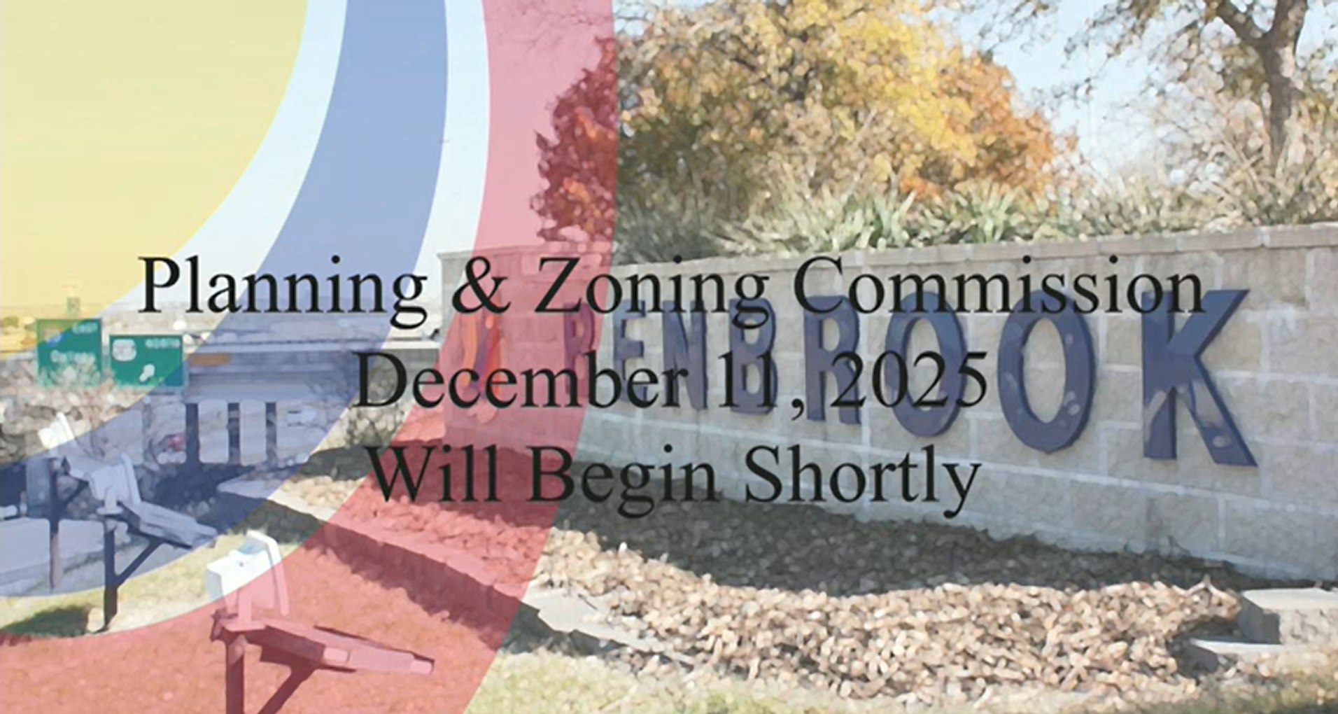 City - The City apologizes that the Planning and Zoning Commission’s ...
