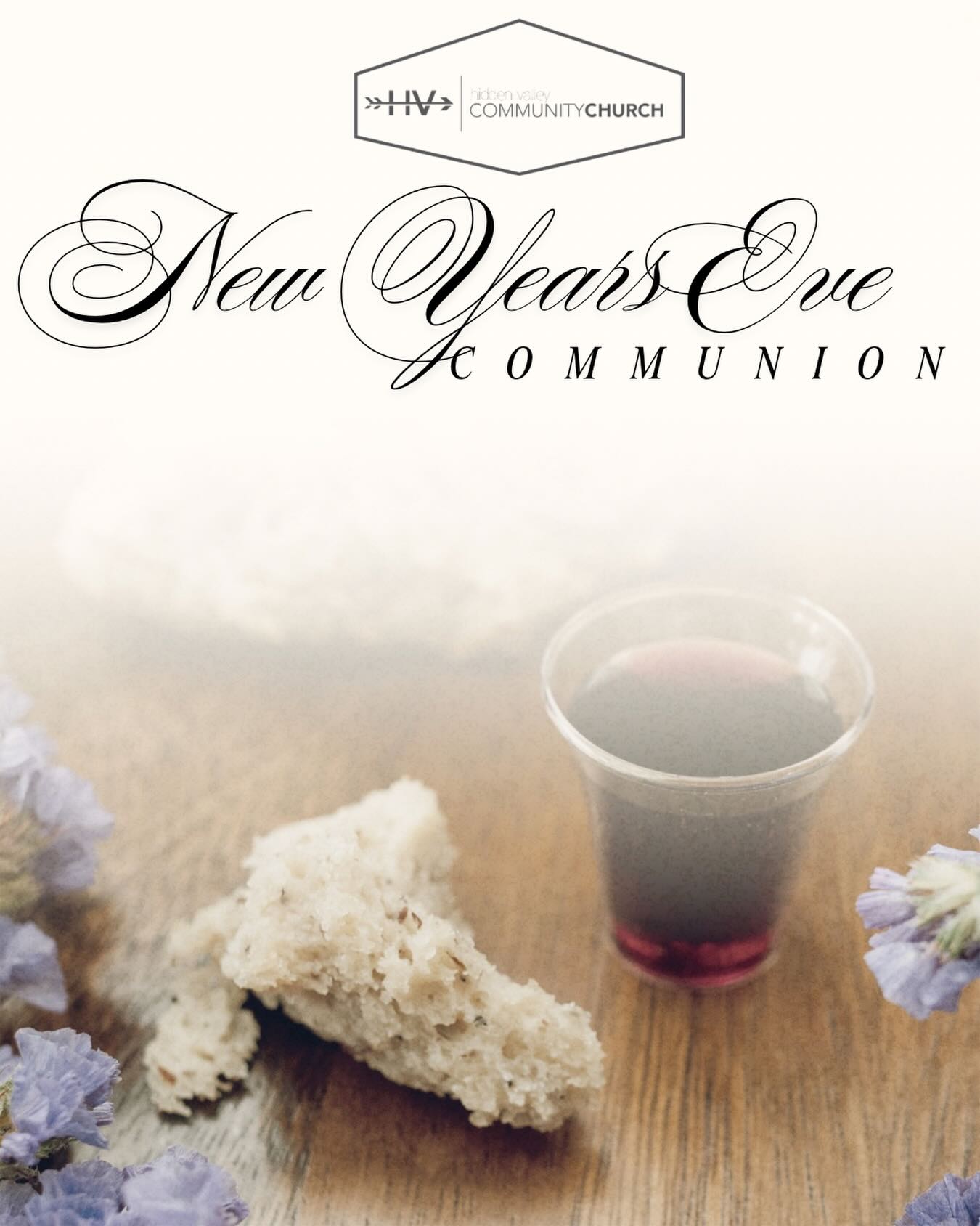 Hidden - 🥖🍷New Year’s Eve Communion Service 🥖🍷 End 2025 in gratitude ...