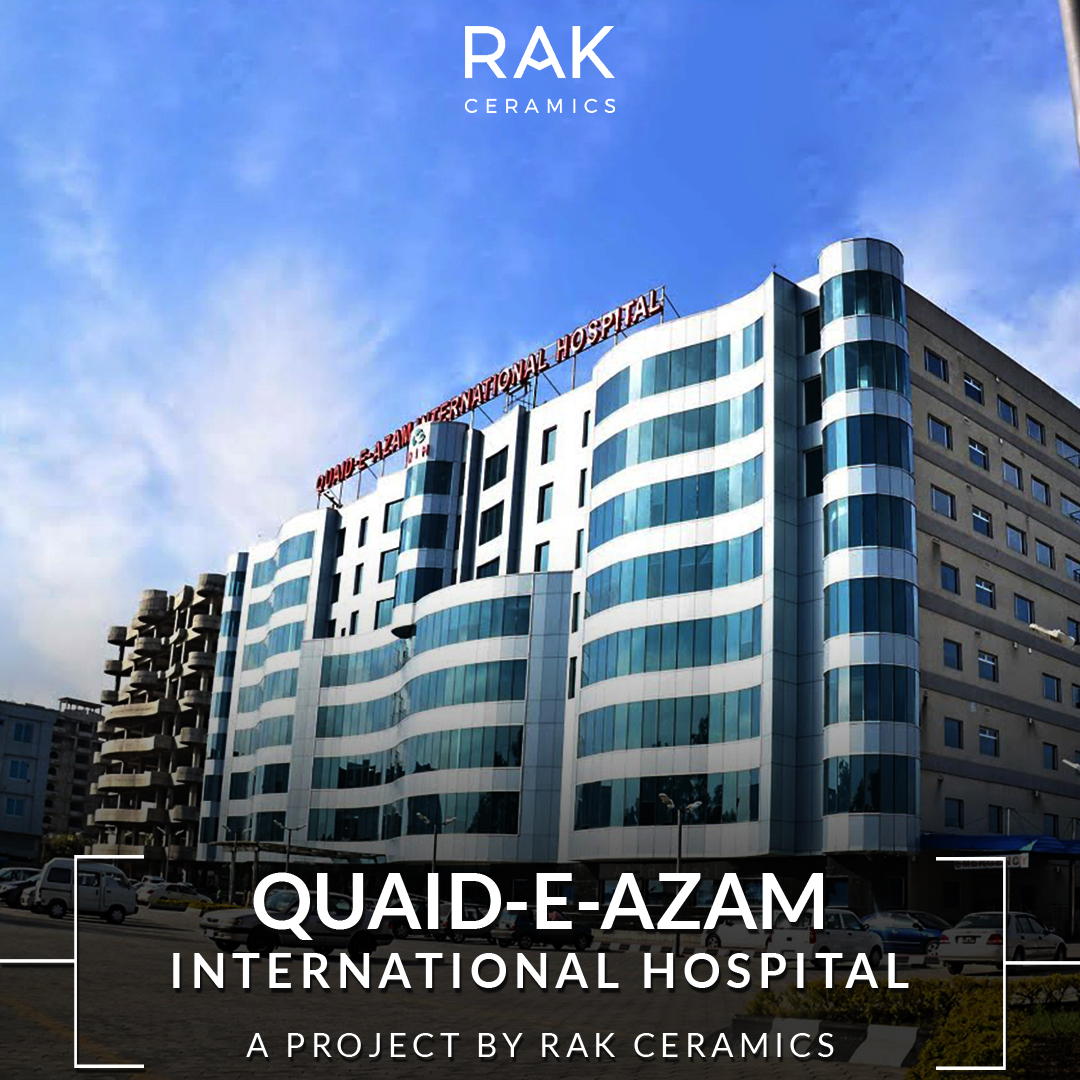 RAK Ceramics - Quaid-E-Azam International Hospital is an...