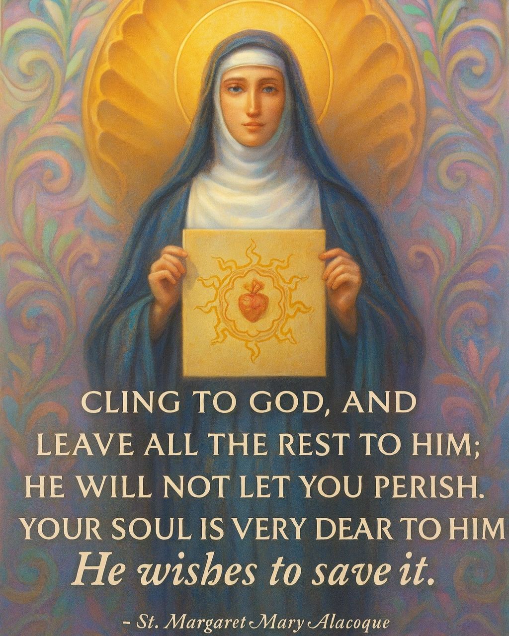 The Divine - Feast of St. Margaret Mary Alacoque – October 16 “Cling to ...