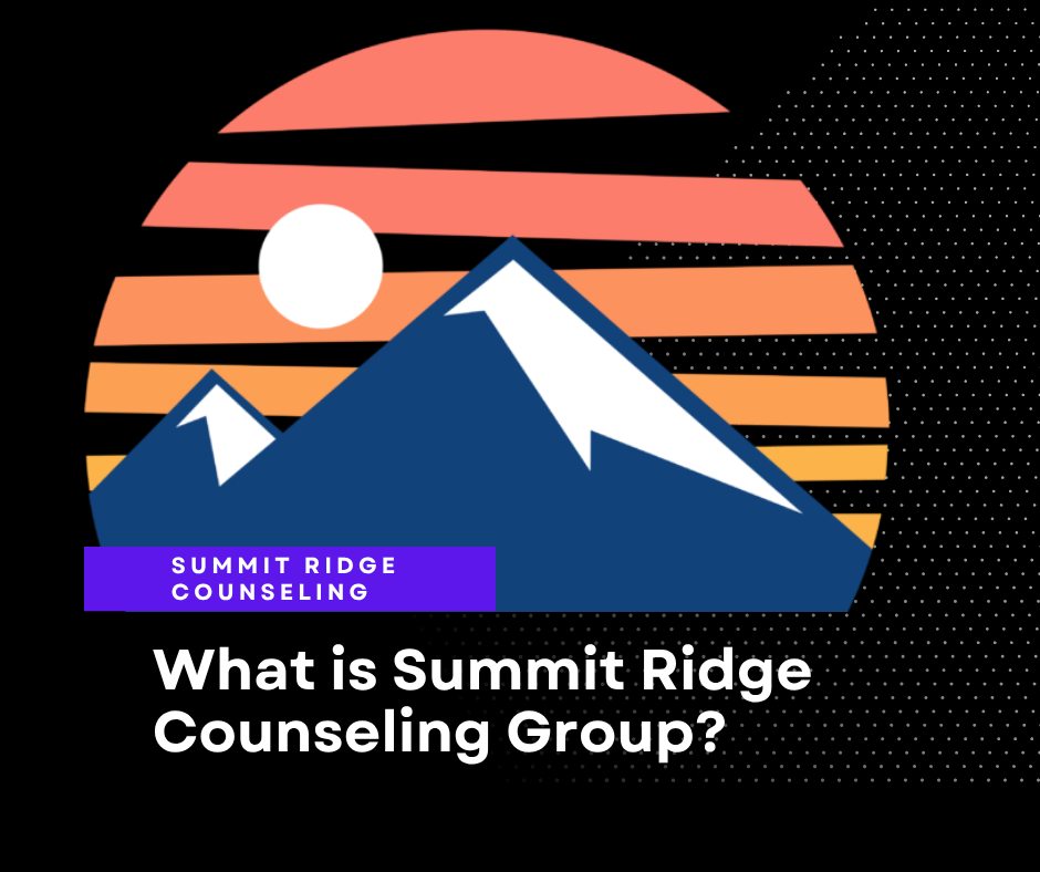 Summit Ridge Counseling Group | Lees Summit MO