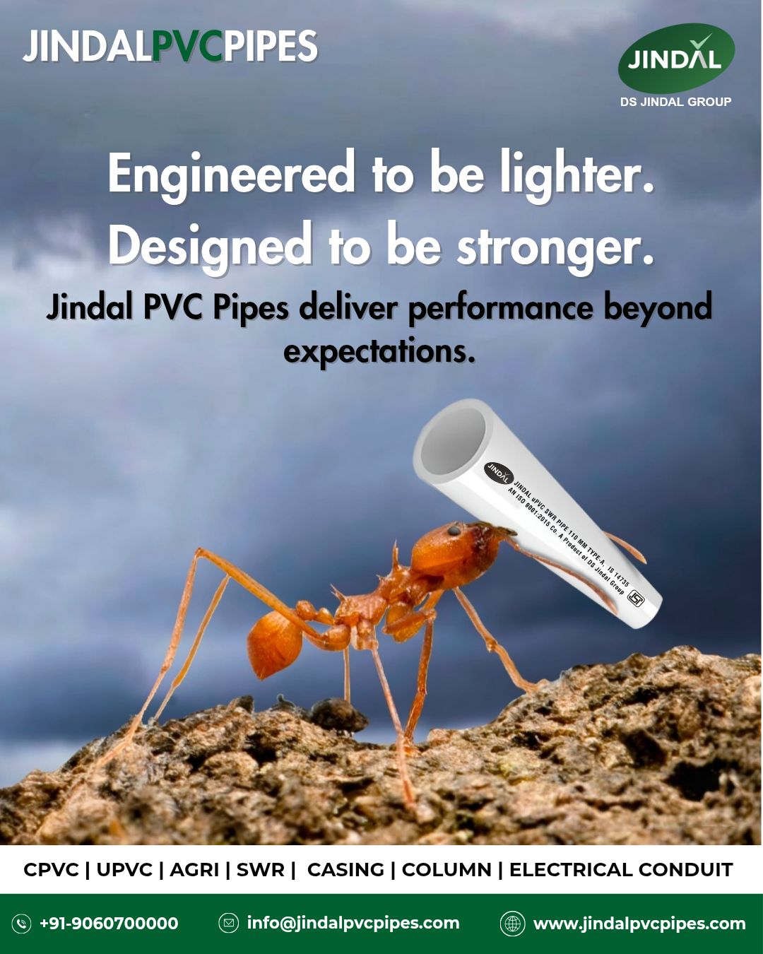 Jindal - 🐜 Lighter to lift. Stronger to perform. Jindal PVC Pipes are ...