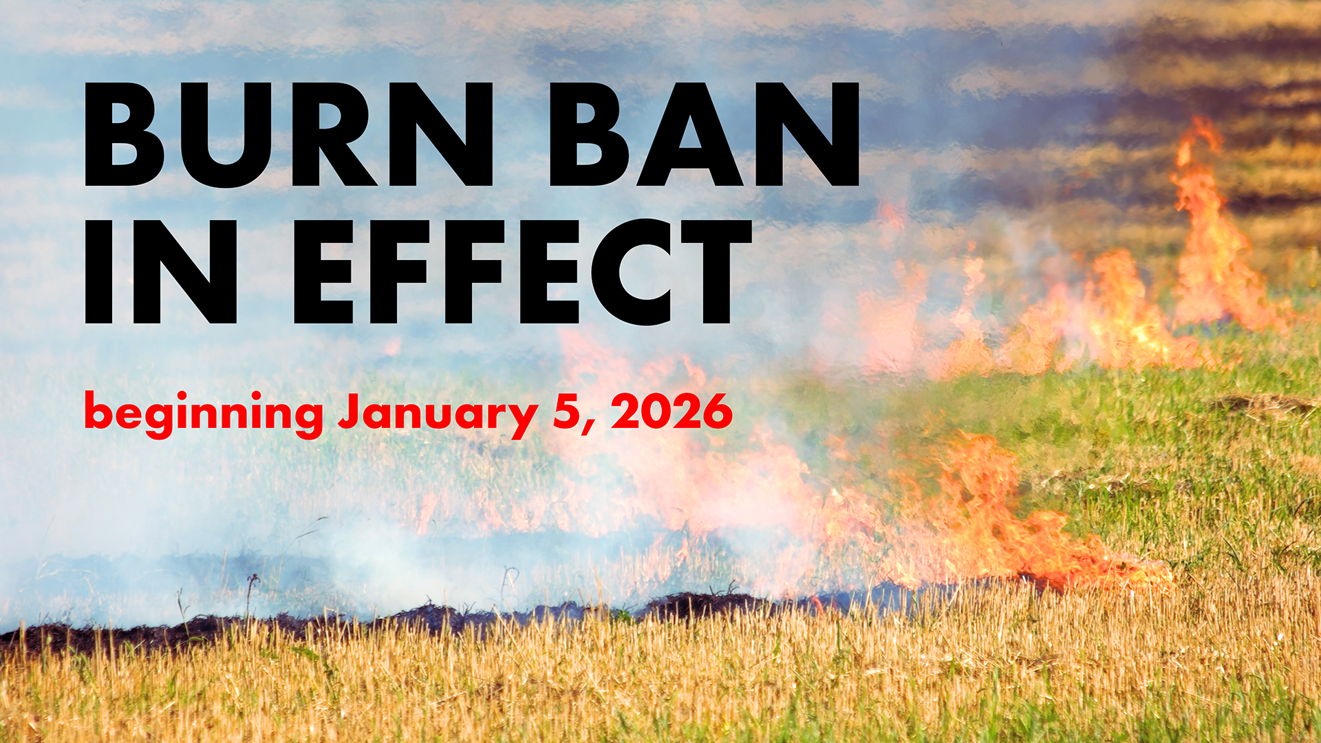 City - 🚨 County-Wide Burn Ban in Effect 🚨 Effective Immediately ...