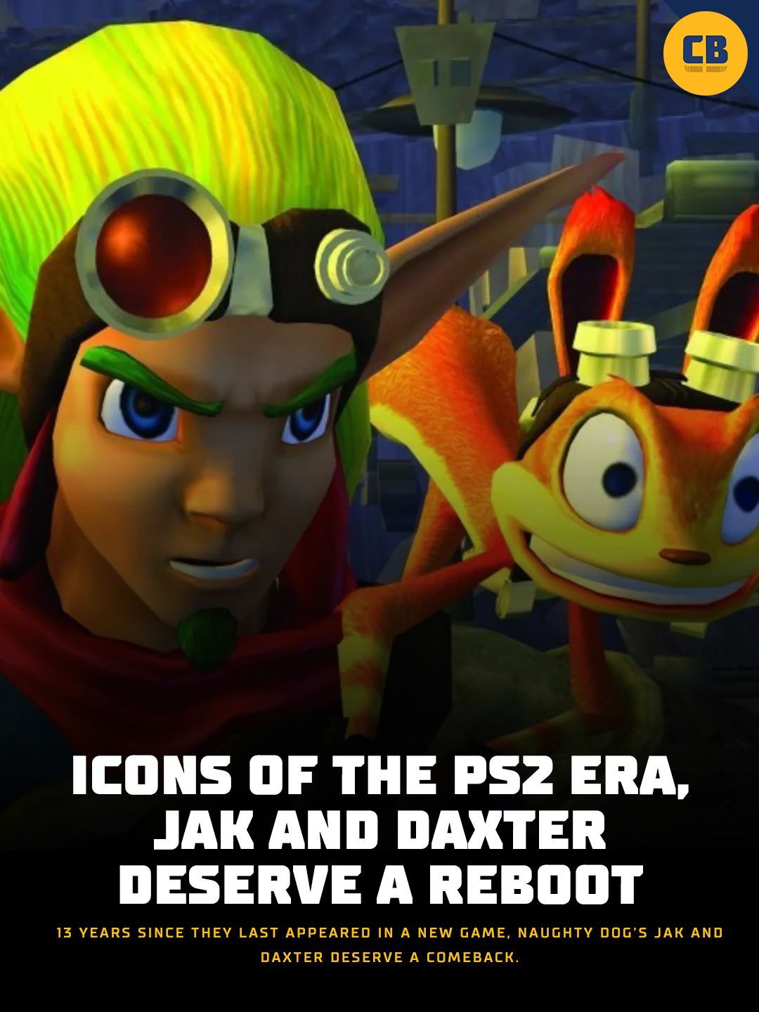 ComicBook.com - Is there enough support for a Jak and Daxter reboot? We ...