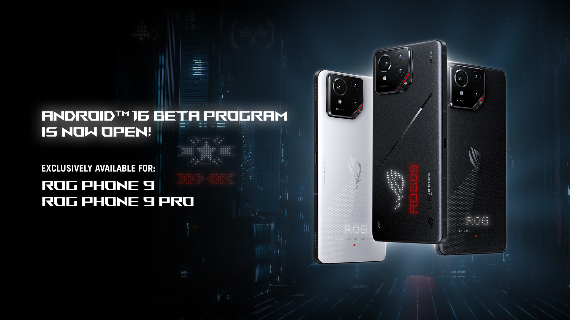 Android 16 is finally rolling out to the ASUS ROG Phone 9 and