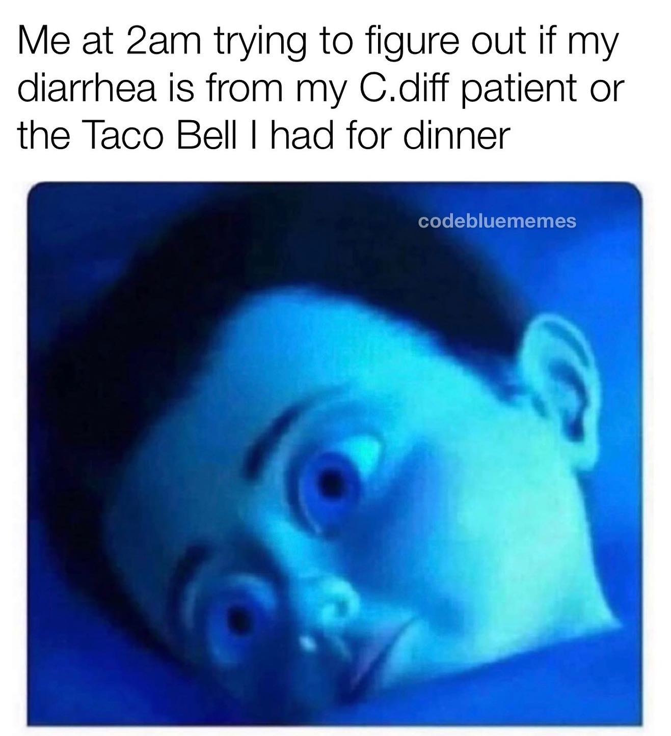 Code Blue Memes - that crunch wrap supreme be hittin different at 2am ...