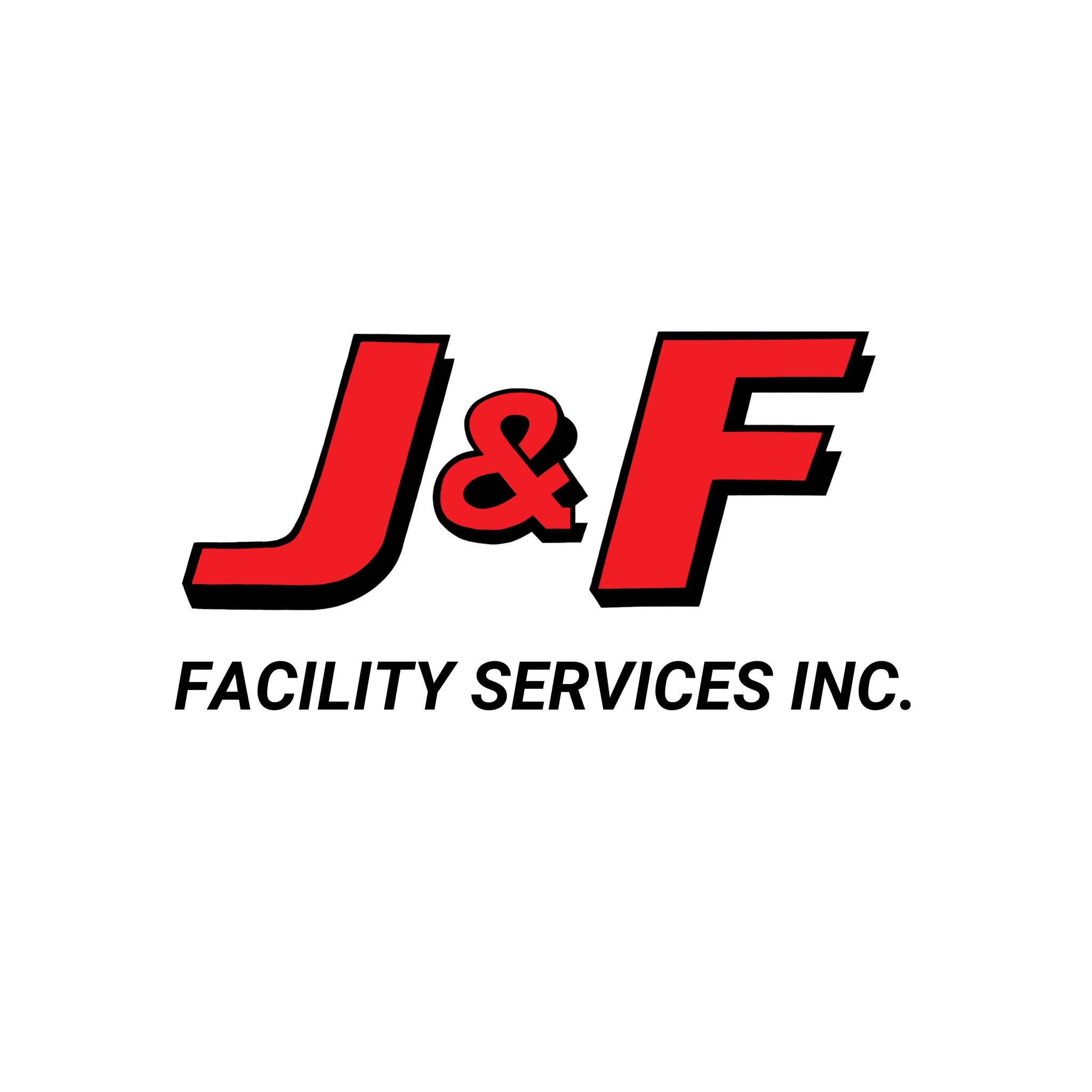 J & F Facility Services... - J & F Facility Services Inc.