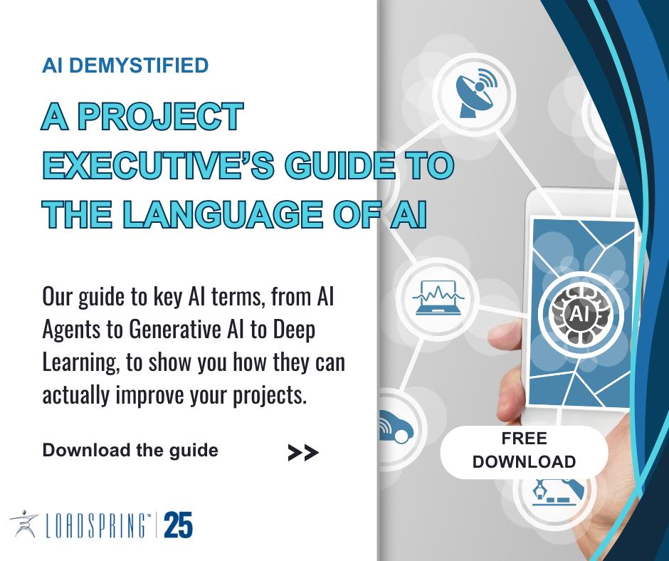 LoadSpring - 📖 AI Demystified: A Project Executive’s Guide... | Facebook