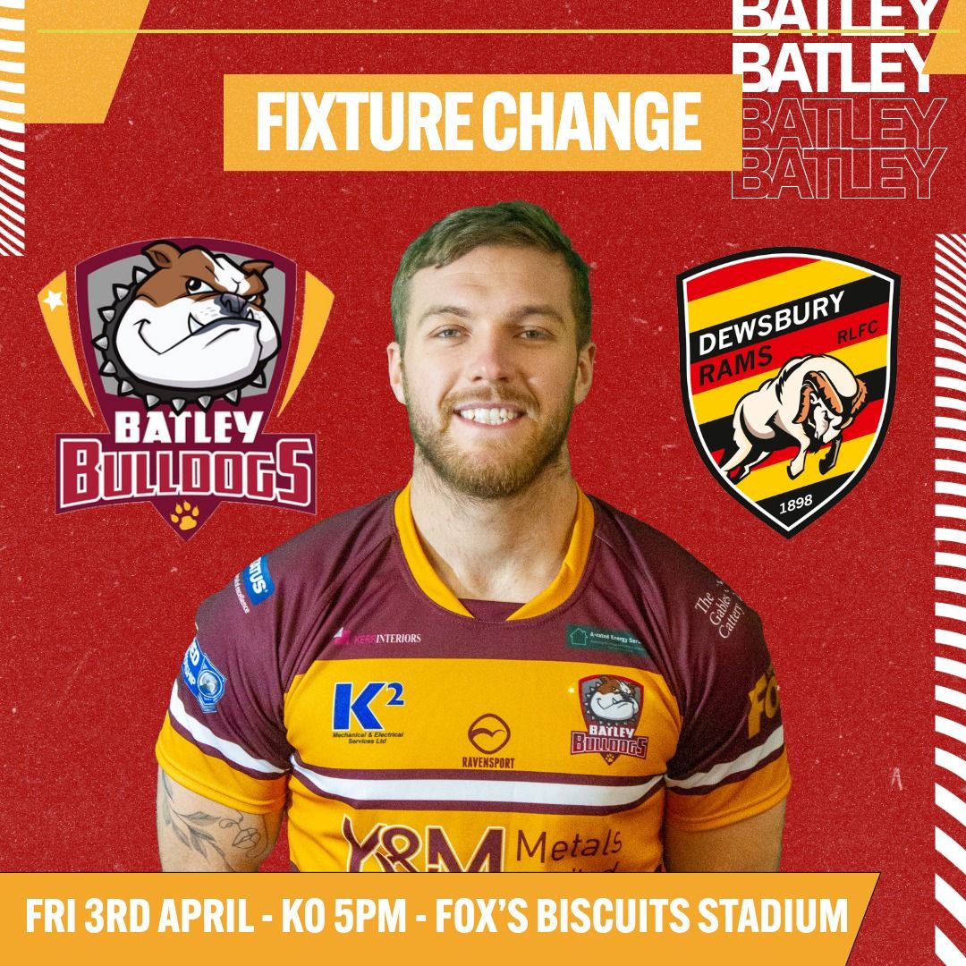 📆 FIXTURE CHANGE The Betfred... - Batley Bulldogs RLFC | Facebook