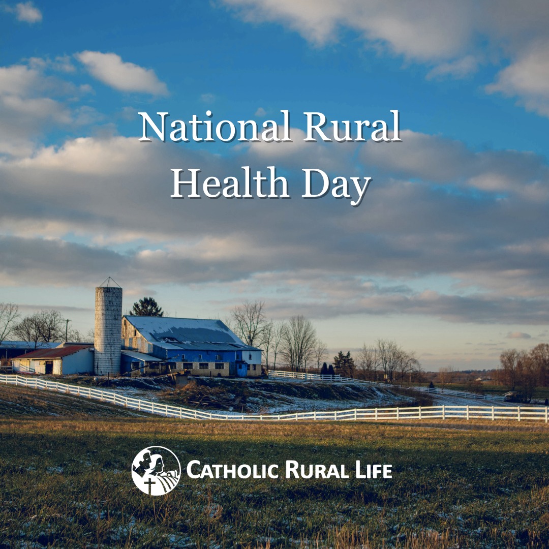 Happy National Rural Health Day!... - Catholic Rural Life | Facebook
