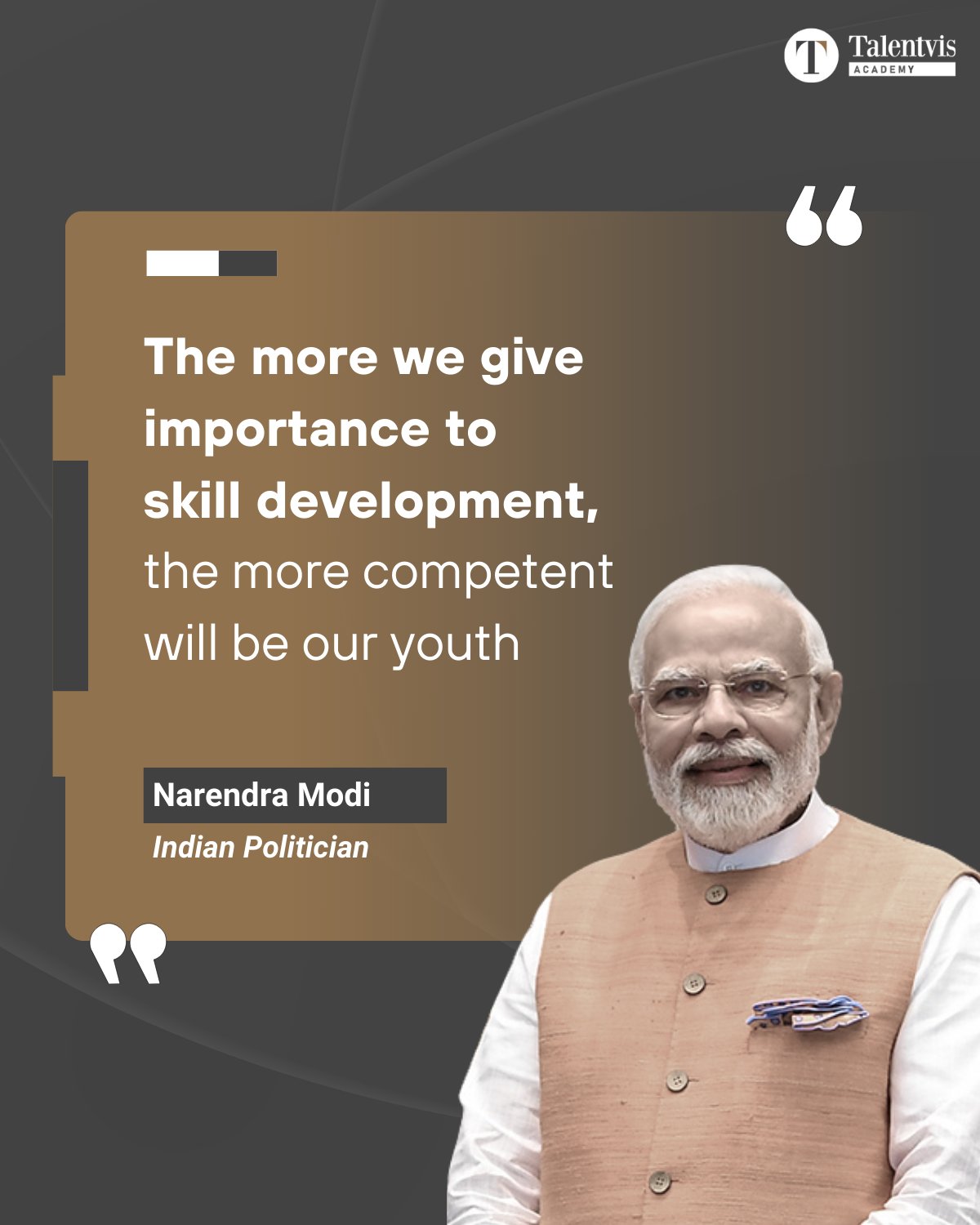 As Narendra Modi reminds us, when we... - Talentvis Academy | Facebook