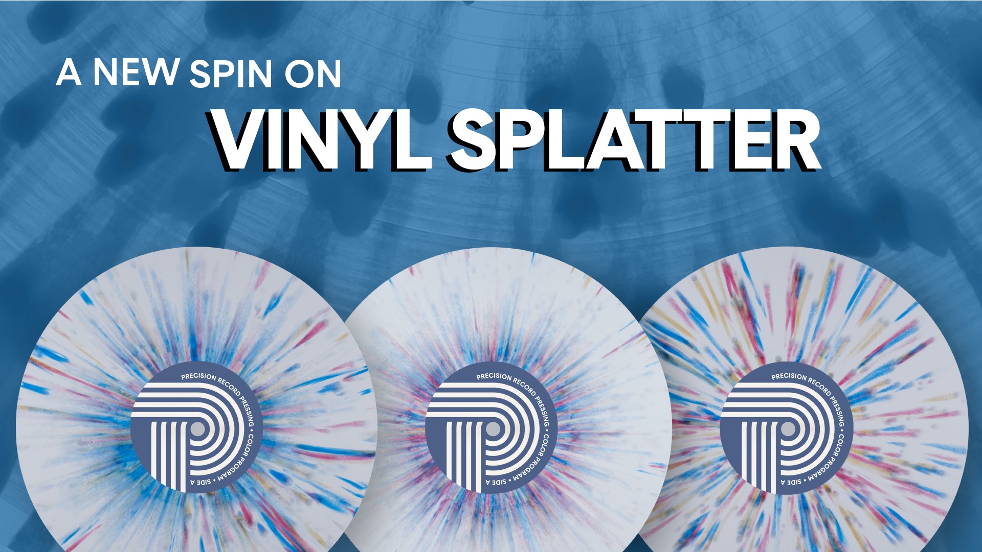 Precision - We’ve revamped our splatter lineup. We’re saying goodbye to ...