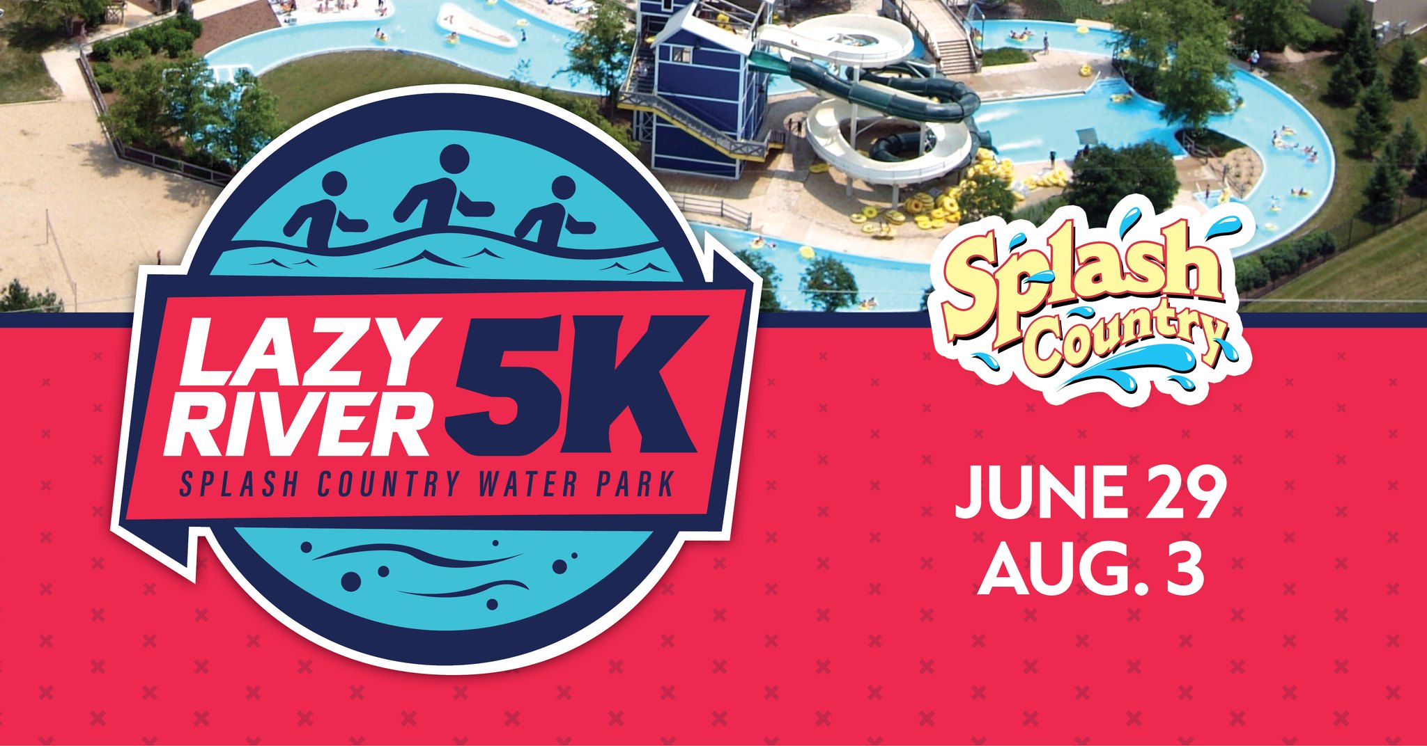 Splash - 𝗟𝗮𝘇𝘆 𝗥𝗶𝘃𝗲𝗿 𝟱𝗞 • 𝗝𝘂𝗻𝗲 𝟮𝟵 No running shoes needed for this 5K ...