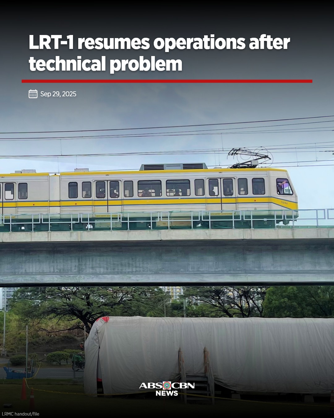 ABS-CBN - Pansamantalang natigil ang operasyon ng LRT-1 matapos ...