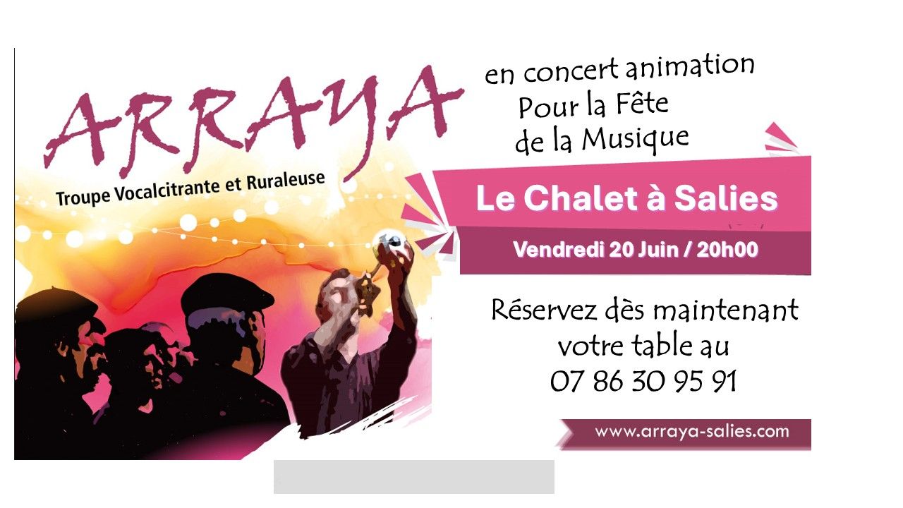 ARRAYA - La Musique en Fête au Le Chalet Salies avec le concert ...