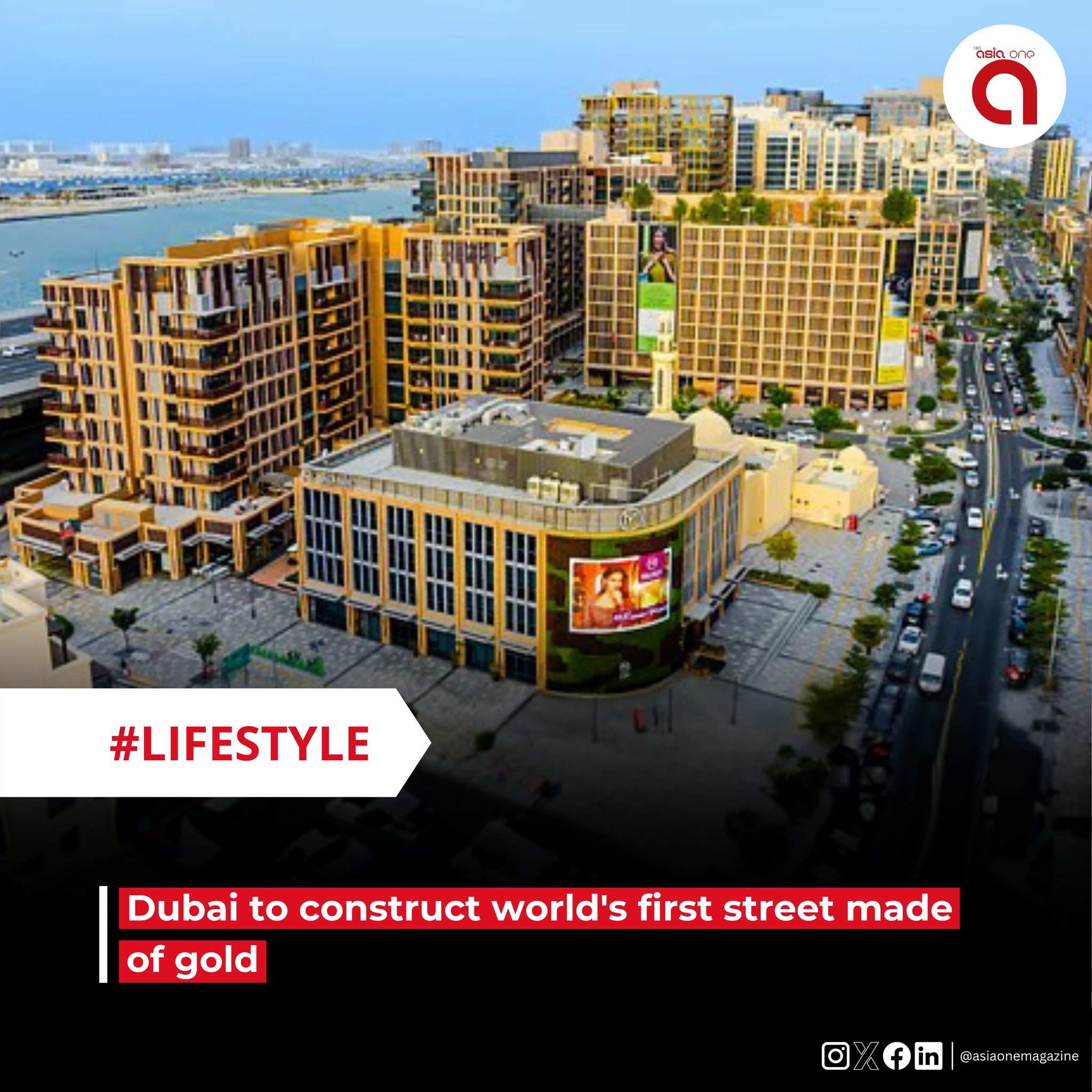 AsiaOne - Dubai to construct world’s first street made of gold Dubai is ...