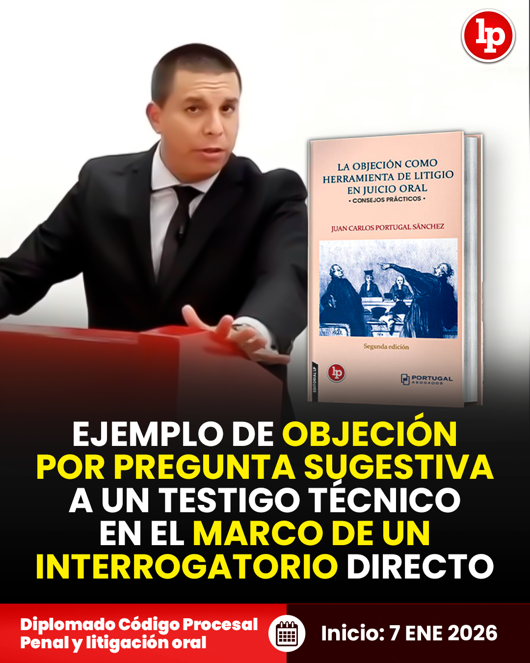 LP - 🔴 Ejemplo de objeción por pregunta sugestiva a un testigo técnico ...