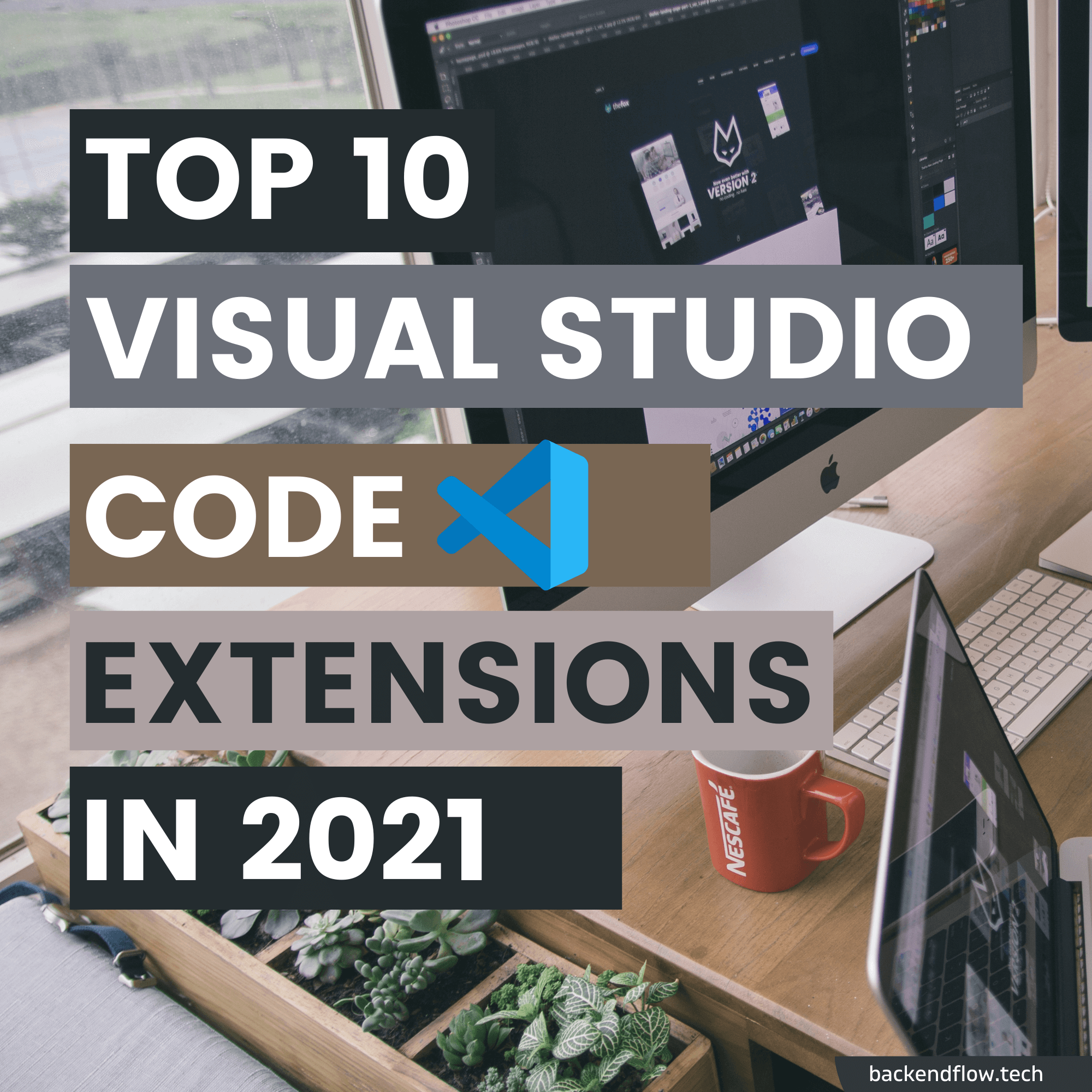 Backend Flow - 🎉🎉🎉 Do you use Visual Studio Code? Here are...