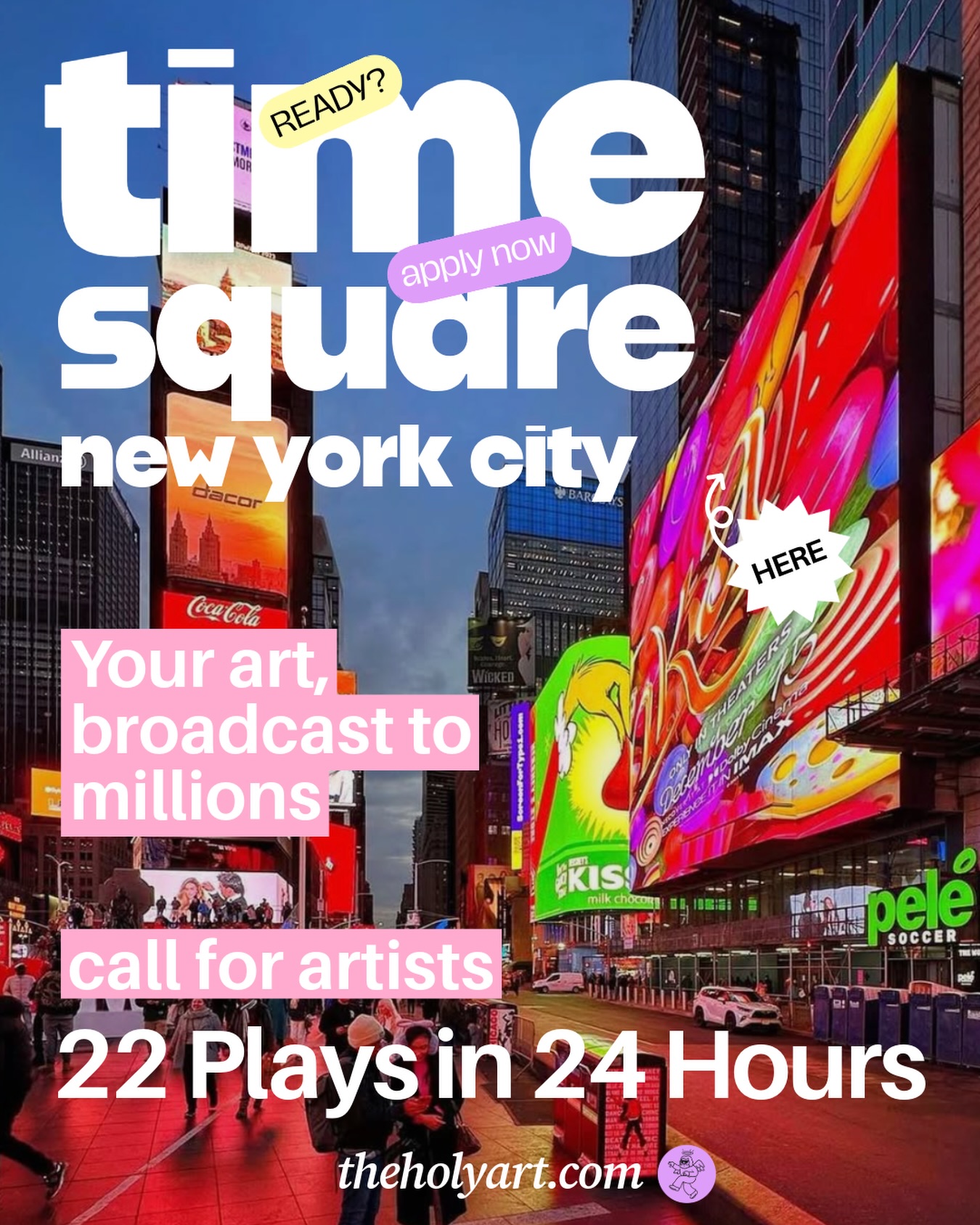 The Holy - OPEN CALL FOR ARTISTS TIMES SQUARE, NEW YORK CITY Your art ...