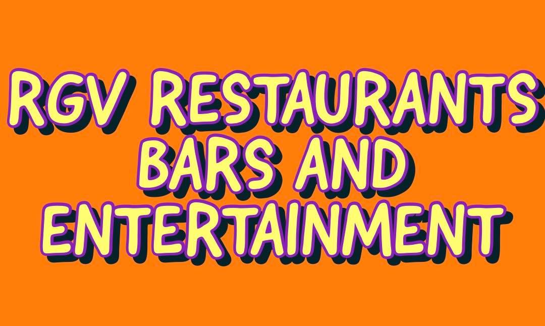 RGV Restaurants Bars And Entertainment