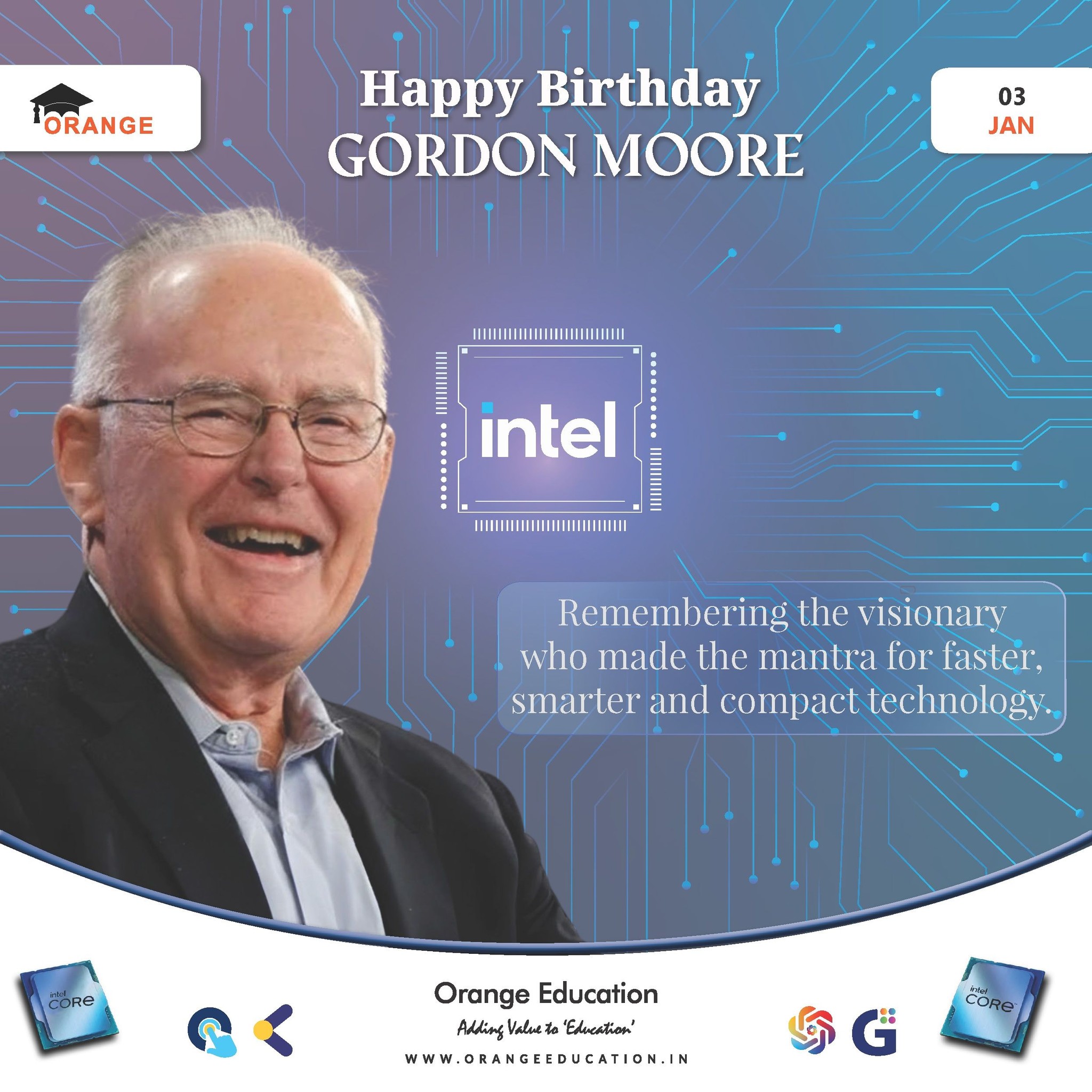Orange - 03 JAN | HAPPY BIRTHDAY GORDON MOORE 🎉 👨‍💻 Remembering the ...