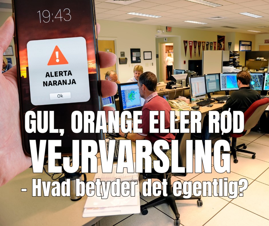 La - GUL, ORANGE ELLER RØD VEJRVARSLING - Hvad betyder det egentlig ...