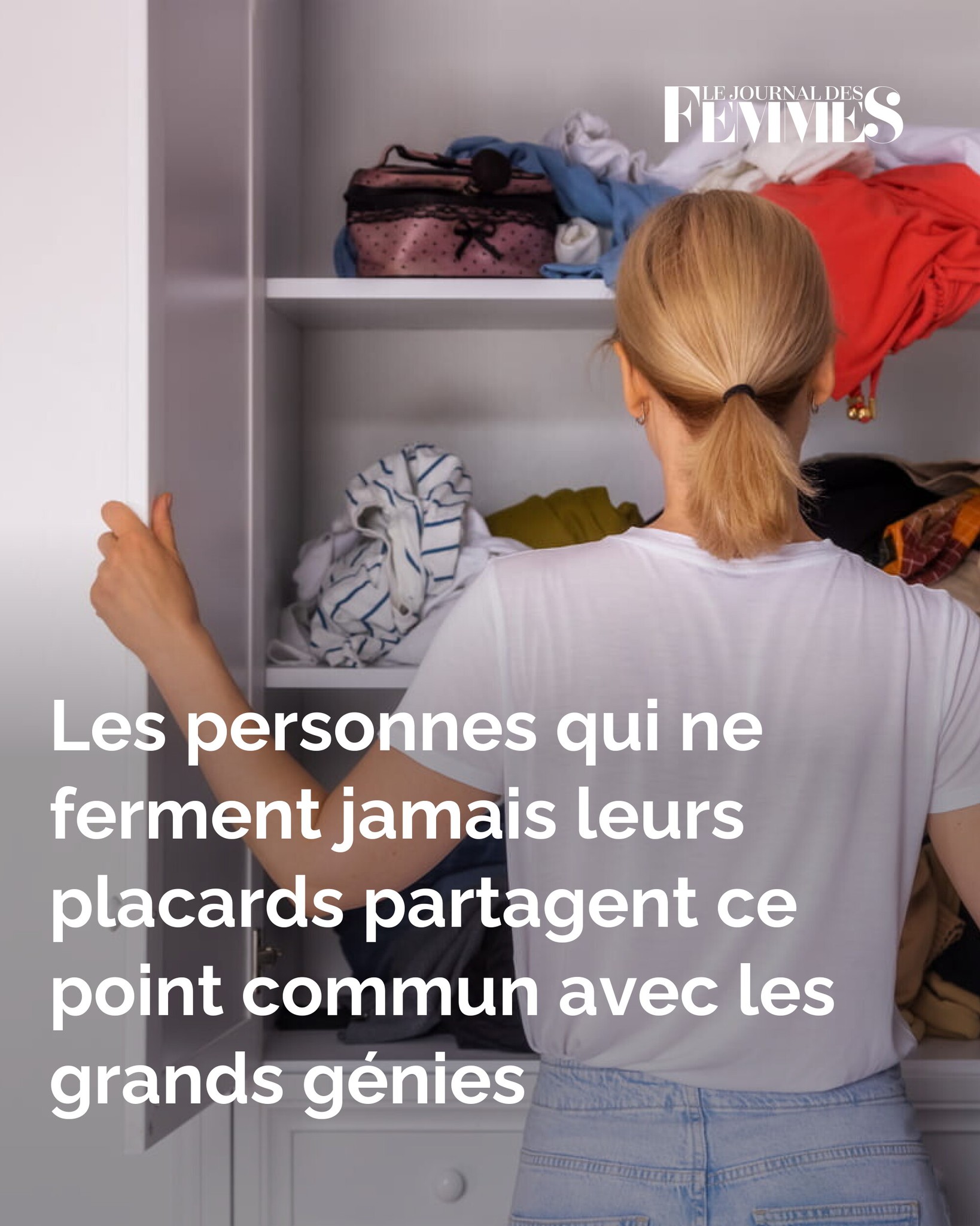 Journal - Les personnes qui ne ferment jamais leurs placards partagent ...