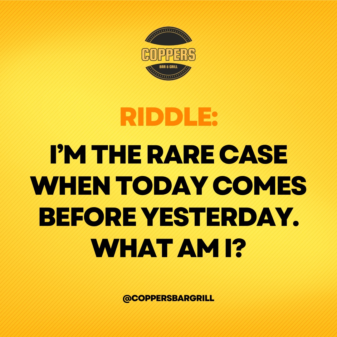 Riddle: I’m the rare case... - Coppers Craft Bar and Grill