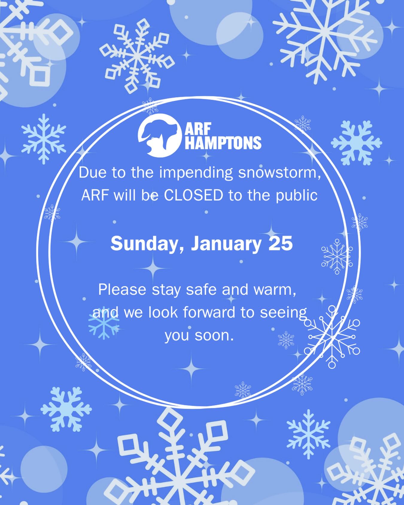 Animal - Due to the impending snowstorm, ARF will be CLOSED to the ...