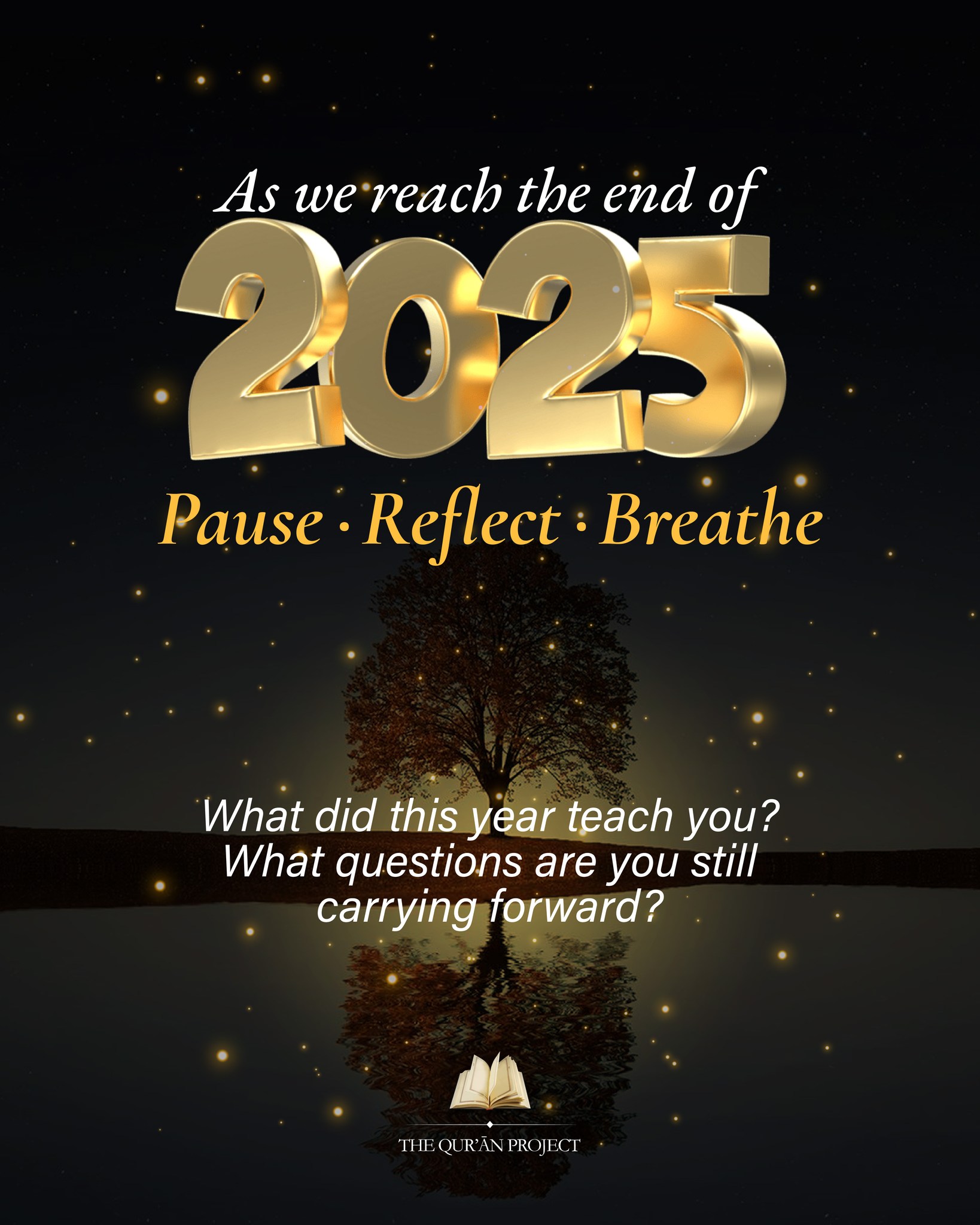 The Quran - As 2025 Comes to a Close: A Moment of Reflection As we ...