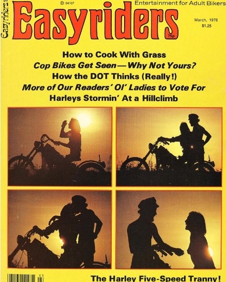 Easyriders - For the first time in over a year, the March 1978 issue ...