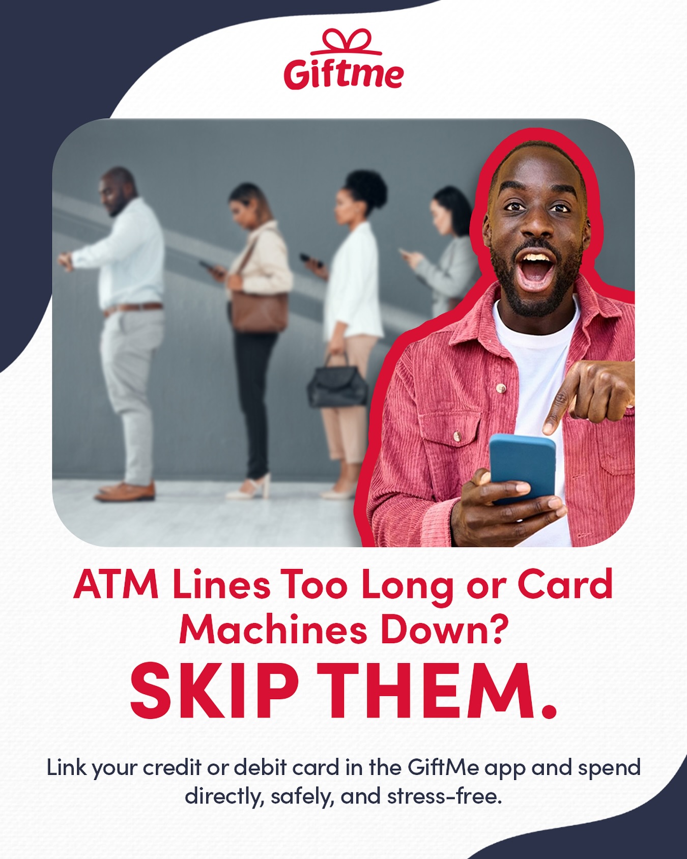 GiftMe - ATMs down? Card machines not working? Long ATM lines ...