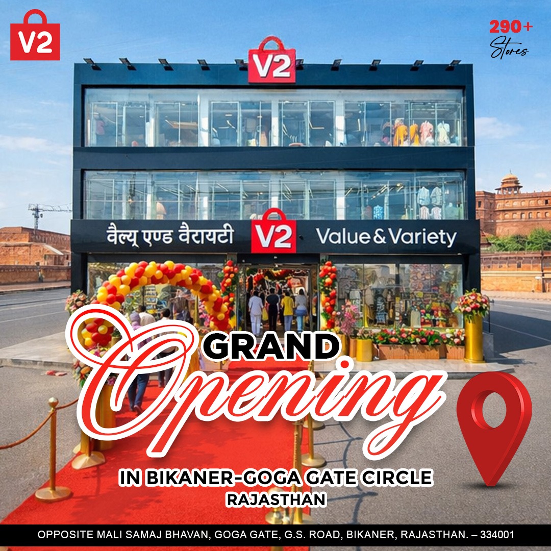 V2 Retail Ltd. - 🎉 BIKANER (GOGA GATE CIRCLE), RAJASTHAN... | Facebook