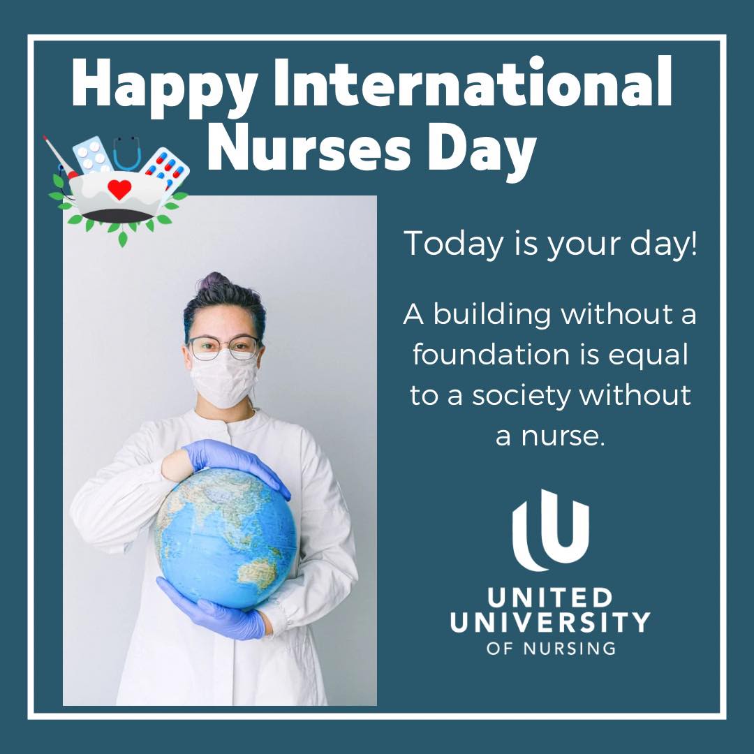 United Nursing College - Happy International Nurses Day to all of our ...