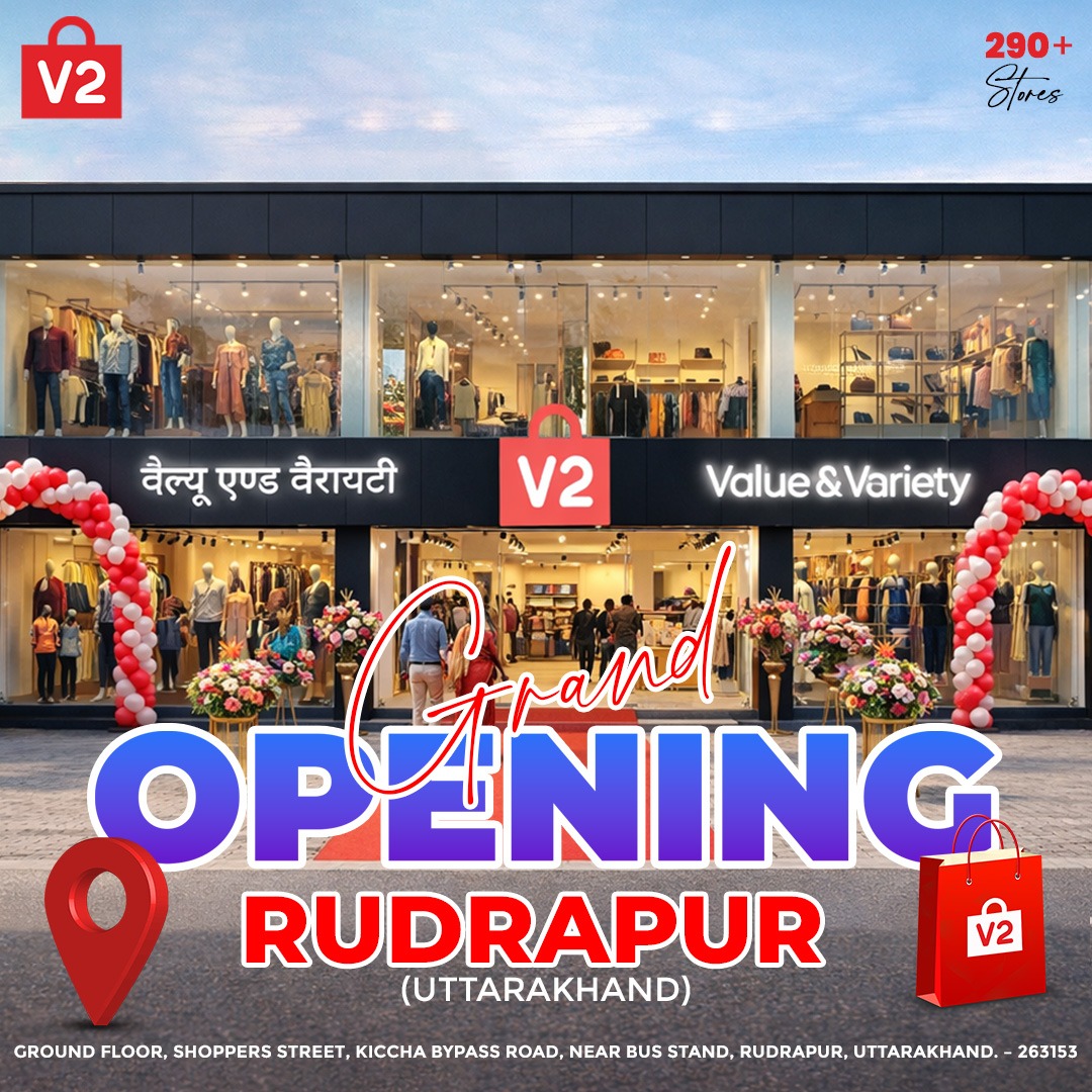 V2 Retail Ltd. - 🎉 RUDRAPUR, UTTARAKHAND Get Ready for an... | Facebook