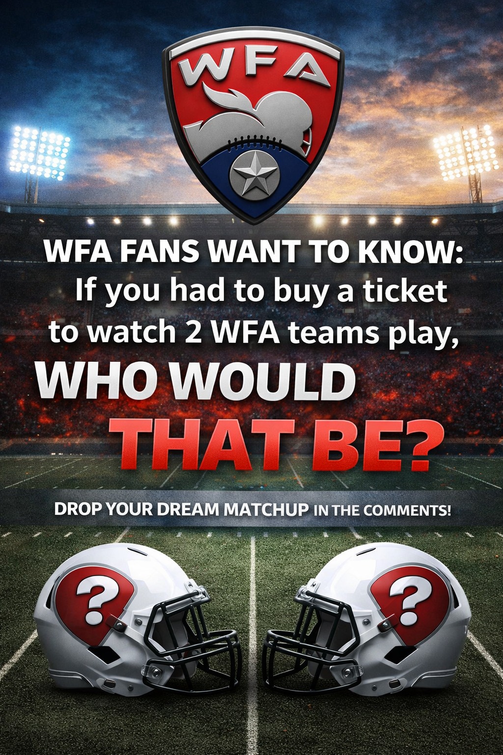 🏈 WFA FANS WANT TO KNOW… 🏈 If... - Women's Football Alliance | Facebook