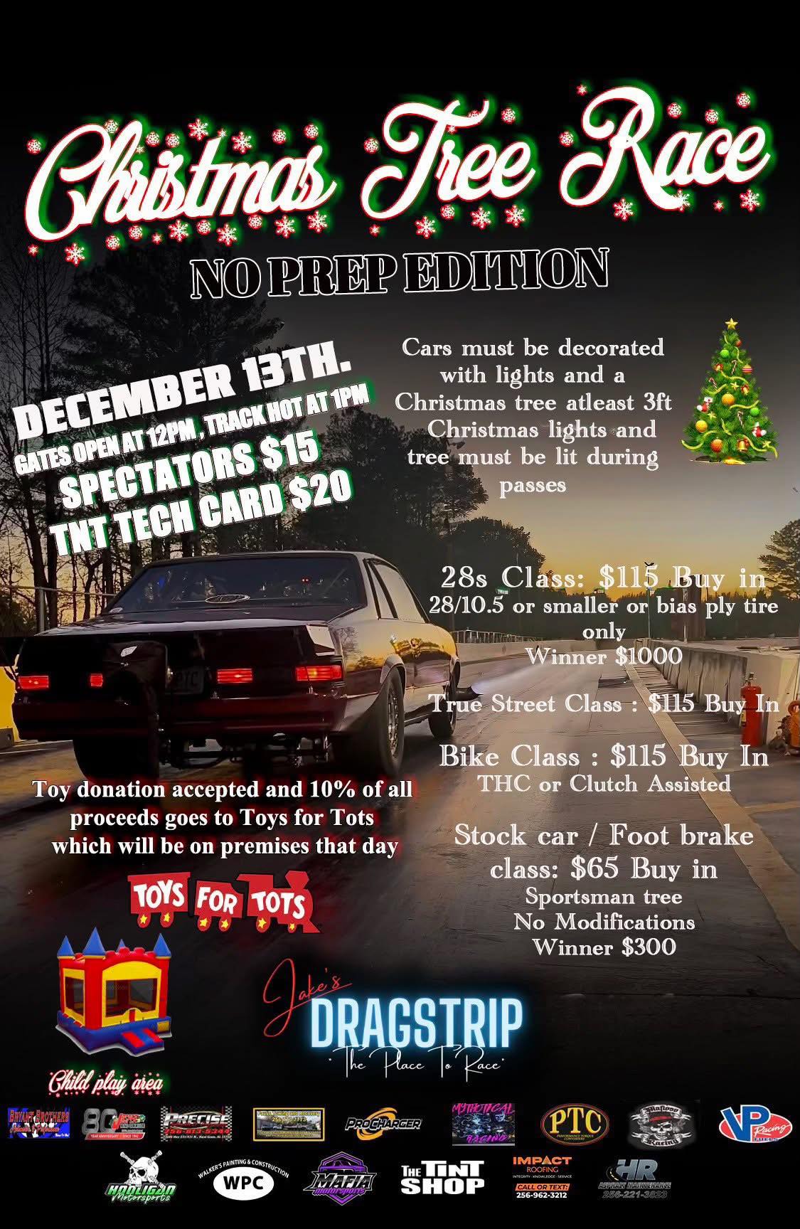 🎄🔥 NO PREP CHRISTMAS TREE RACE IS GOING... - Jake's Dragstrip | Facebook