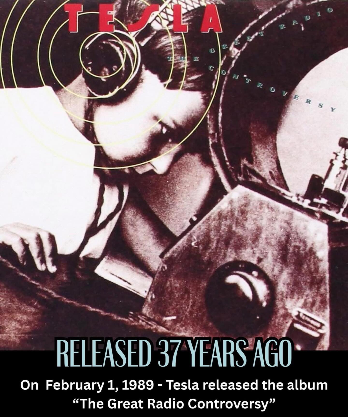Tesla's album The Great Radio Controversy released in 1989