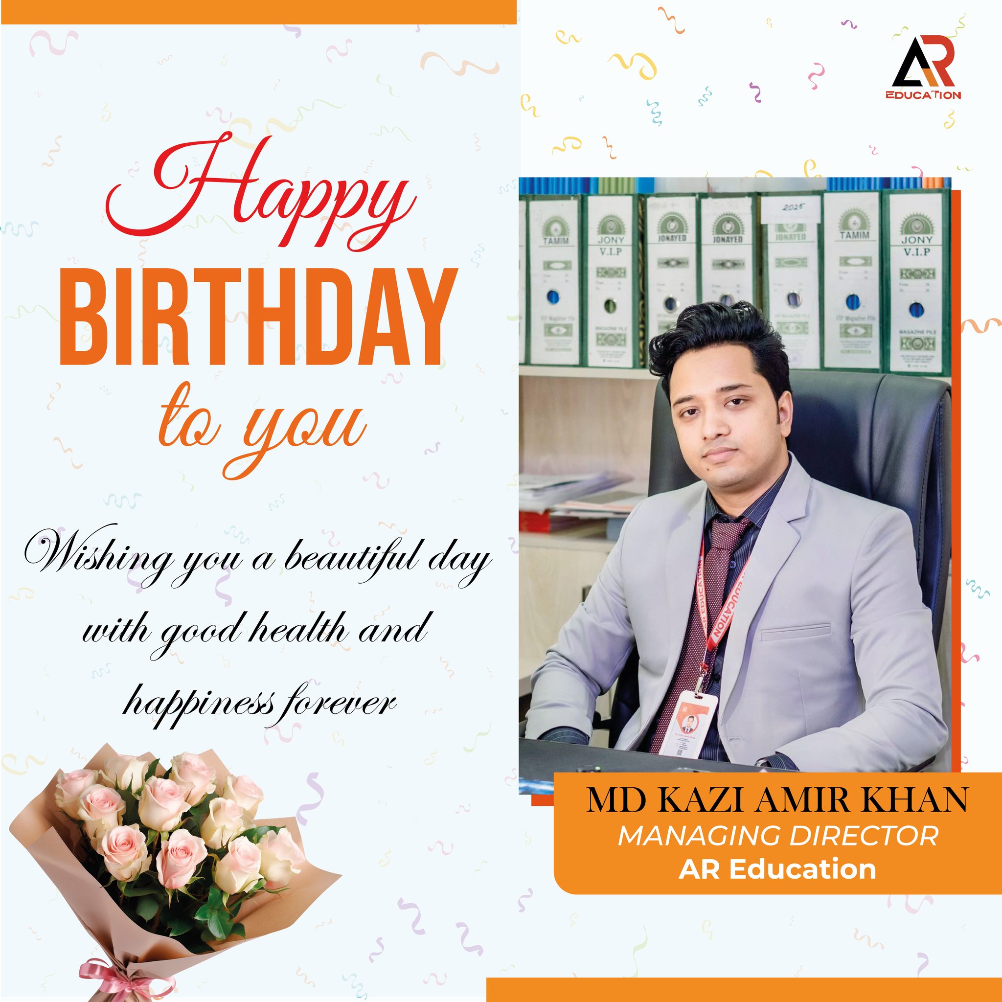 AR - 🎉 Happy Birthday to our Managing Director, MD Kazi Amir Khan! Your ...