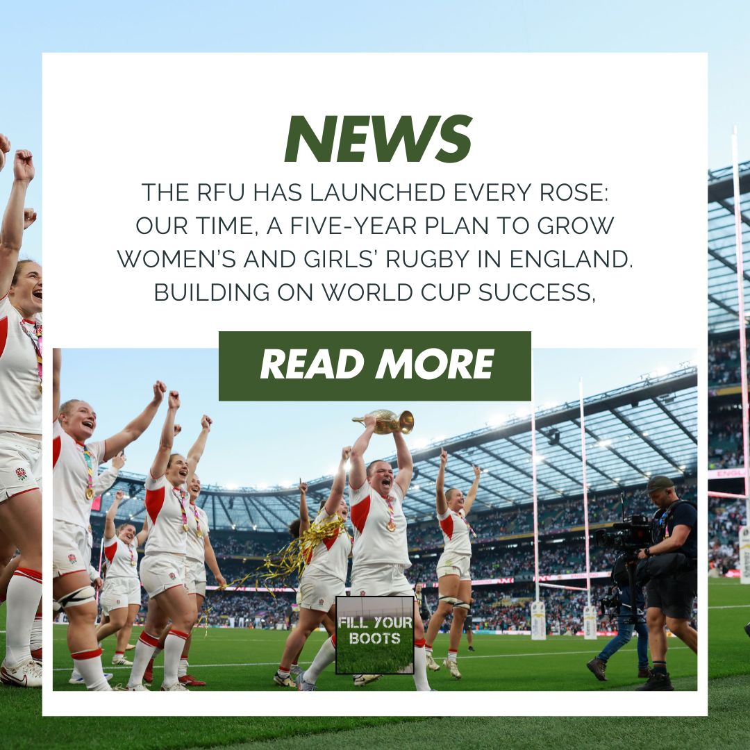 Fill - NEWS 🌹 The RFU has launched Every Rose: Our Time, a five-year ...