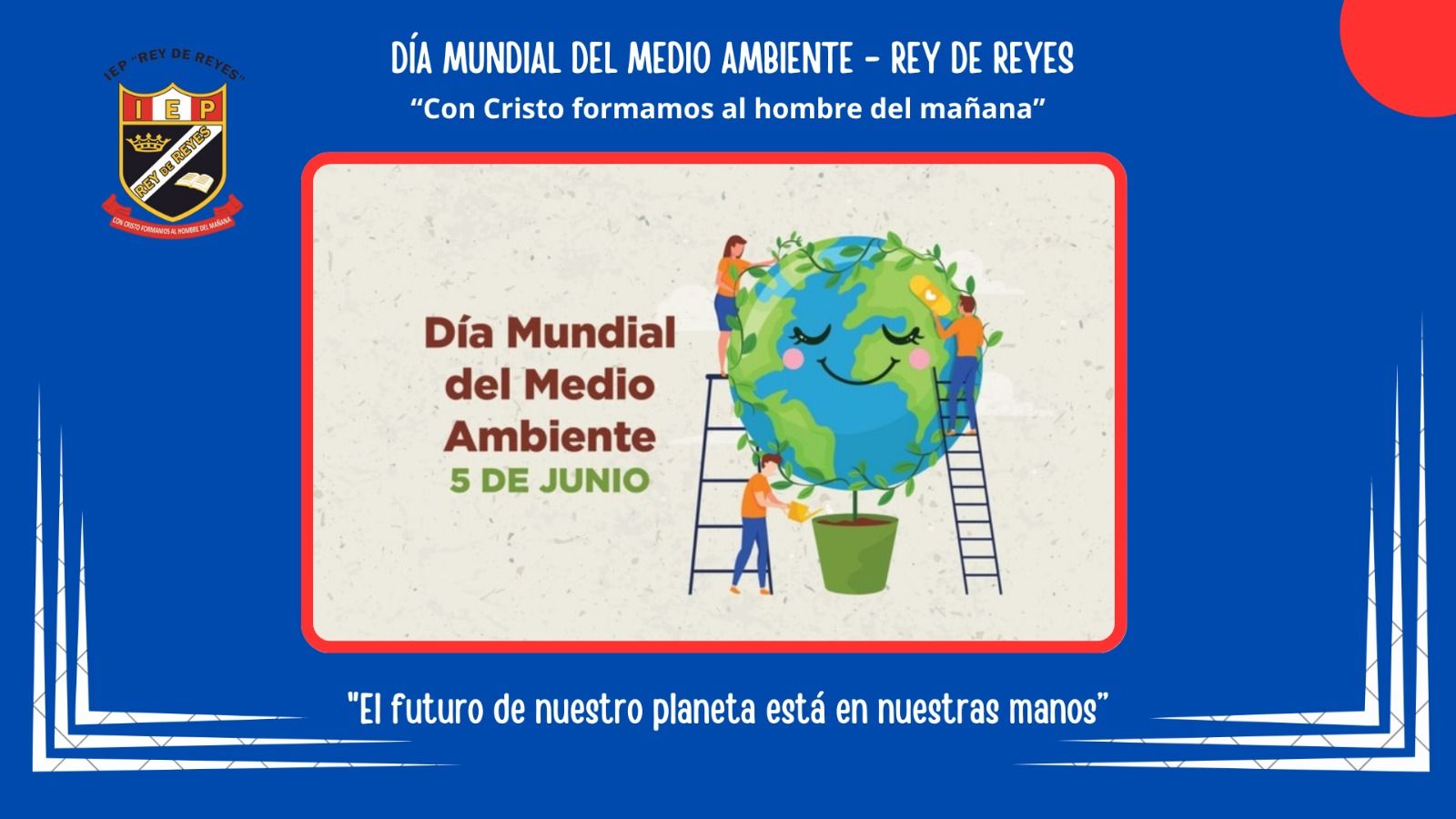 Institución - Cada 5 de junio se celebra el Día Mundial del Medio ...