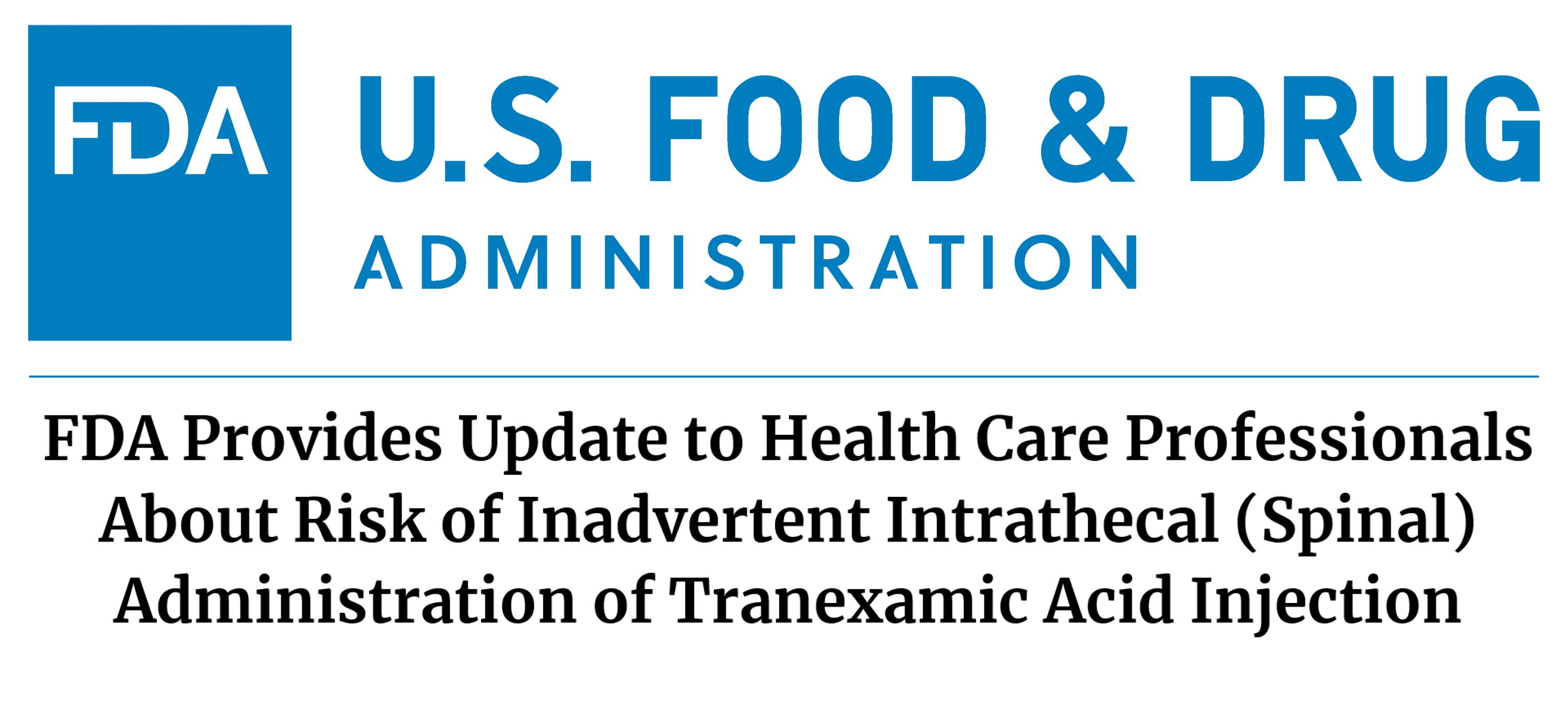 GEDSA - The FDA recently warned about serious errors where tranexamic ...