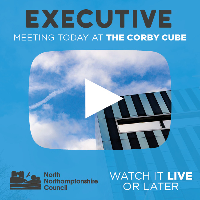 The Executive are meeting... - North Northamptonshire Council | Facebook