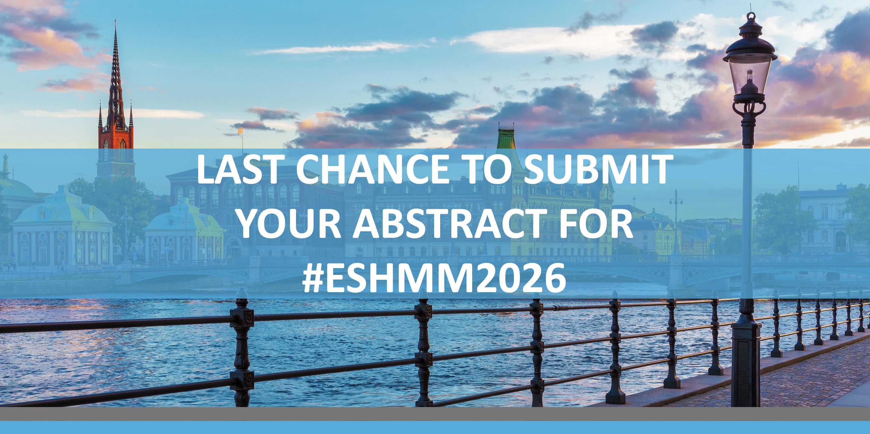 ESH - 📣 LAST CALL TO SUBMIT YOUR ABSTRACT FOR #eshmm2026! Deadline ...