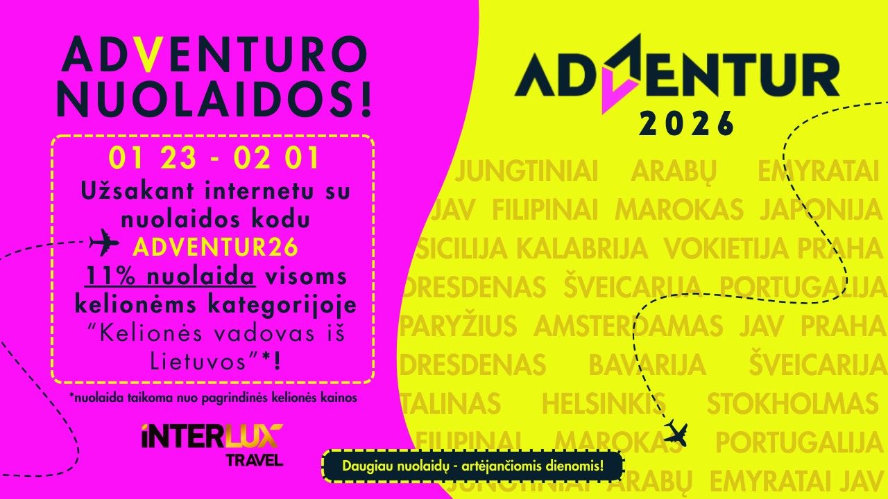Interlux - 🎉ADVENTURO NUOLAIDOS 2026! ️Planuoji keliones 2026 metams ...