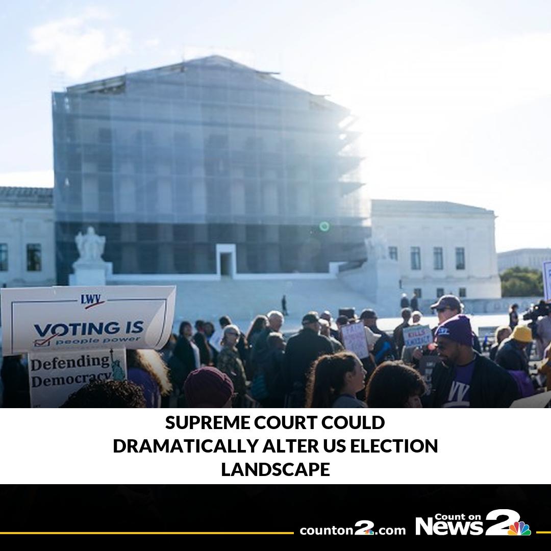 WCBD - The Supreme Court could reshape U.S. elections for years to come ...